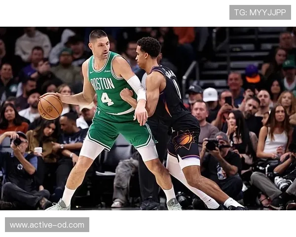 武切维奇内线单打效率提升 快攻速度明显拉开队友空间